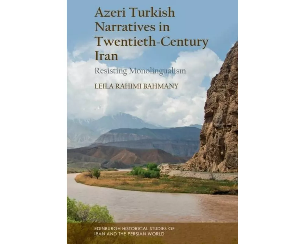 Azeri Turkish Narratives in Twentieth-Century Iran