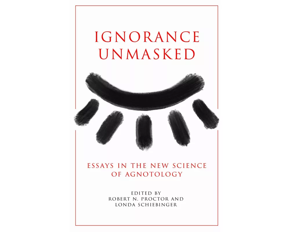 Ignorance Unmasked