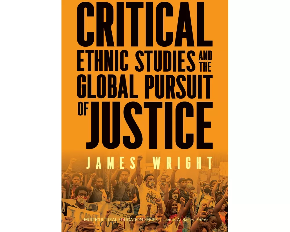 Critical Ethnic Studies and the Global Pursuit of Justice