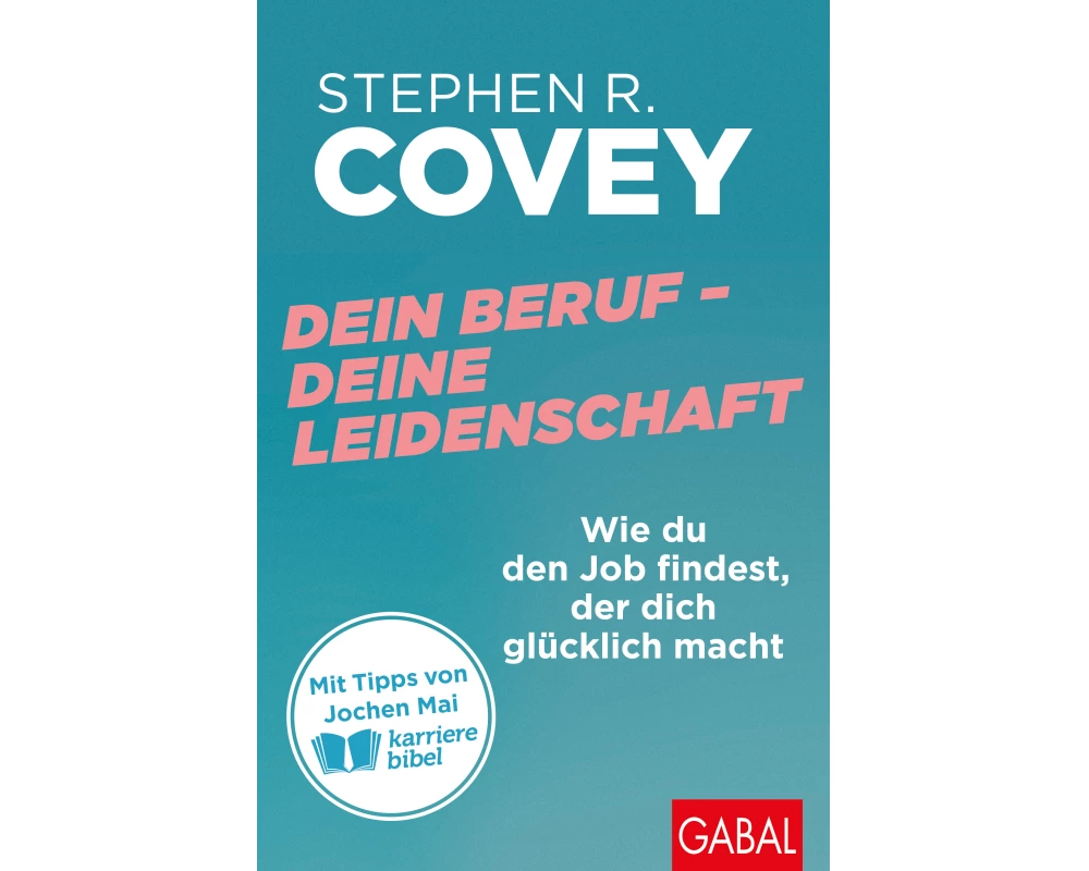 Dein Beruf – Deine Leidenschaft