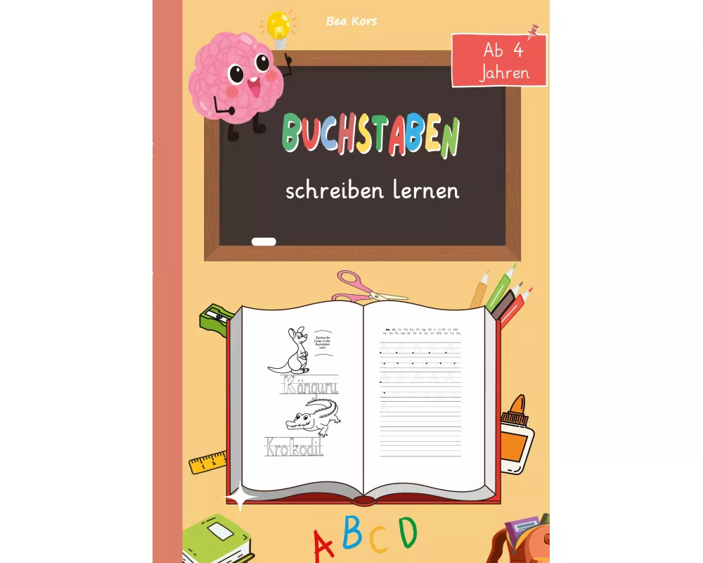 Buchstaben schreiben lernen - Spielerisch zum Schreiberfolg!