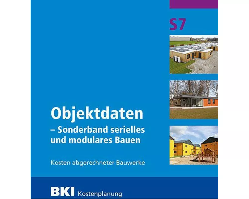 BKI Objektdaten Sonderband S7 - Modulares Bauen