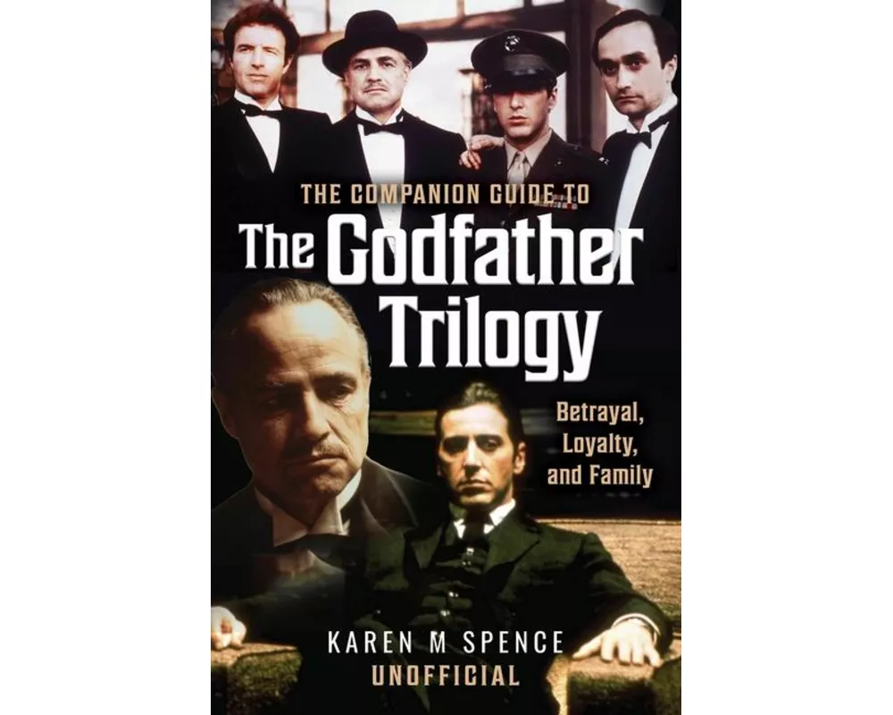 The Companion Guide to The Godfather Trilogy