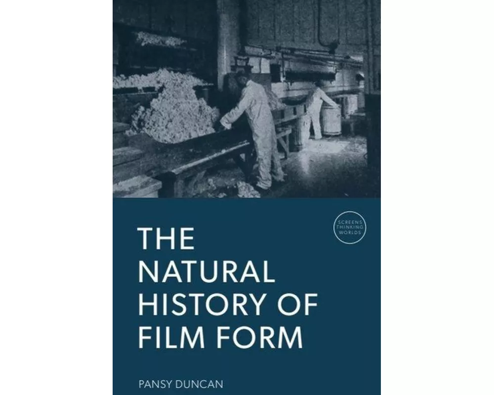 The Natural History of Film Form