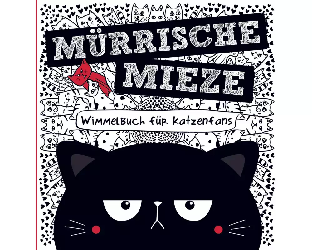 Mürrische Mieze - Wimmelbuch für Katzenfans