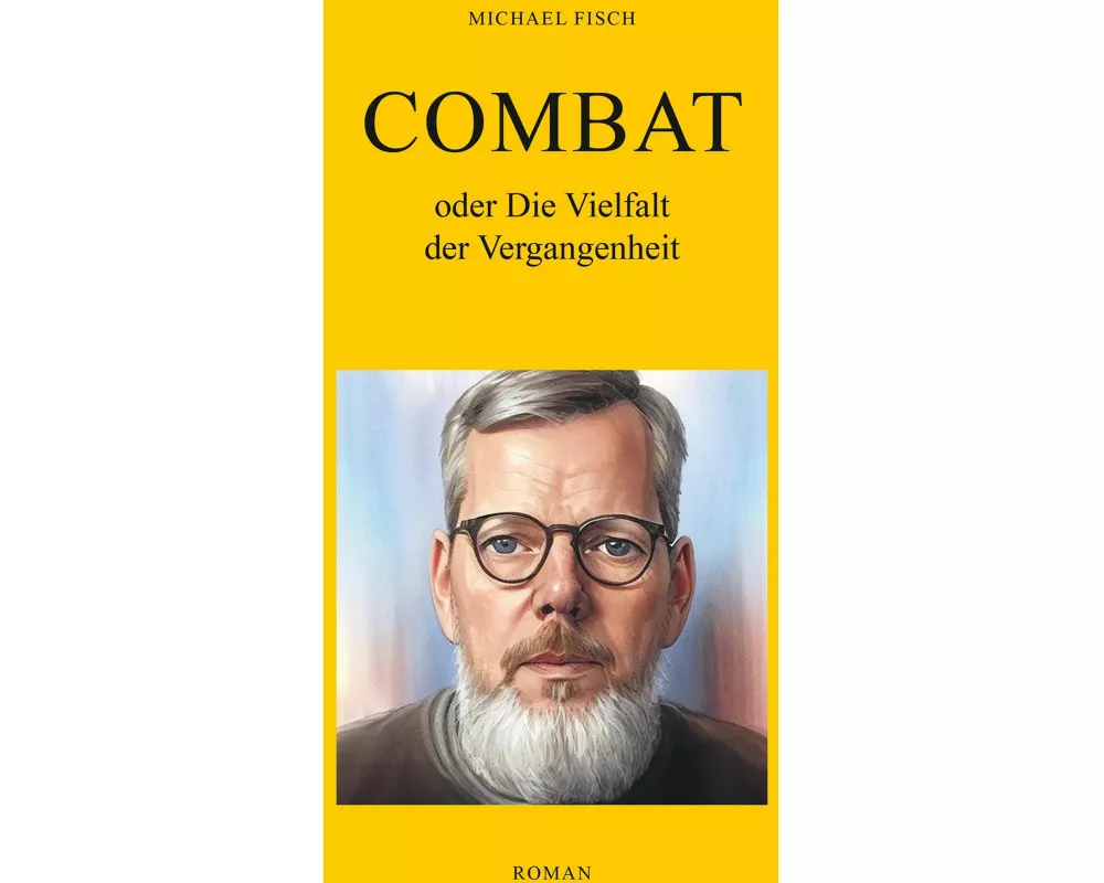 Combat oder Die Vielfalt der Vergangenheit