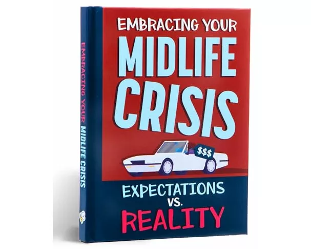 Embracing Your Mid-Life Crisis Gift Book