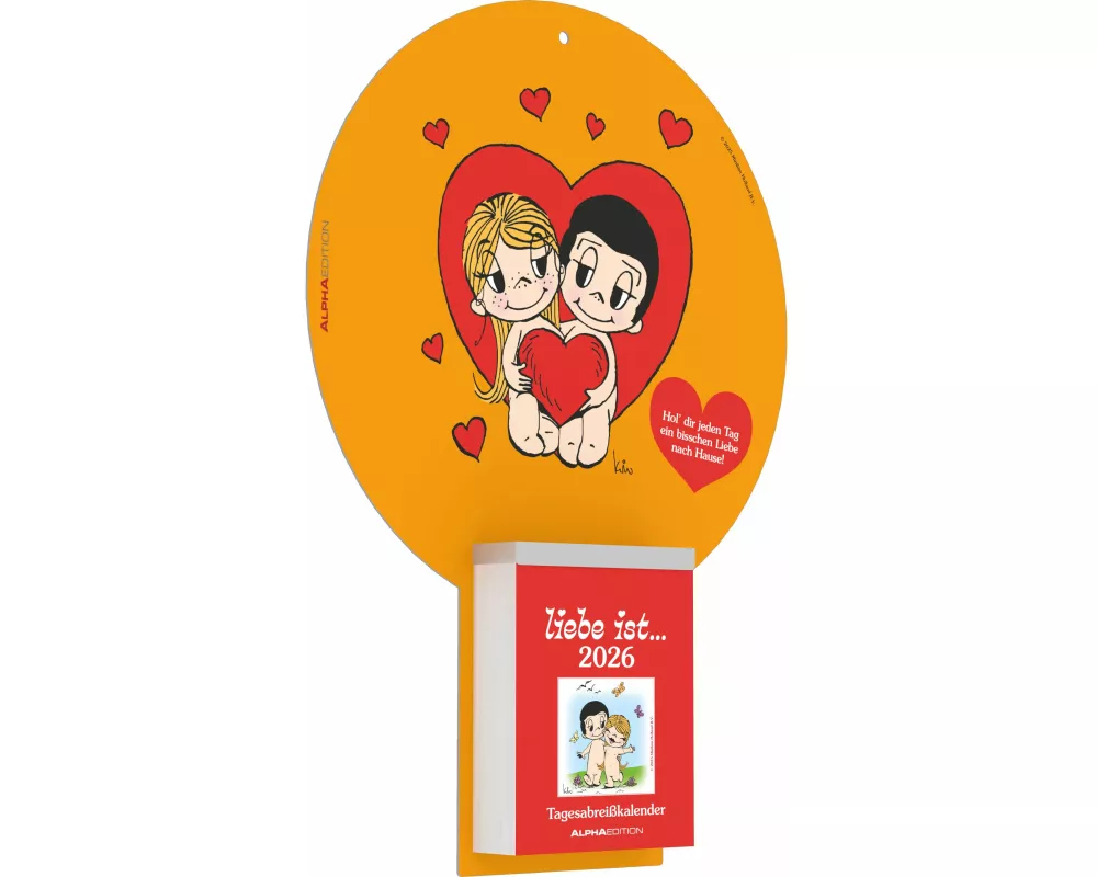 Alpha Edition - Liebe ist… 2026 – Abreißkalender 22,5×31,5 cm (Block 8,1×10,6 cm) mit 313 Liebesmotiven & deutschem Kalendarium, romantischer Tageskal