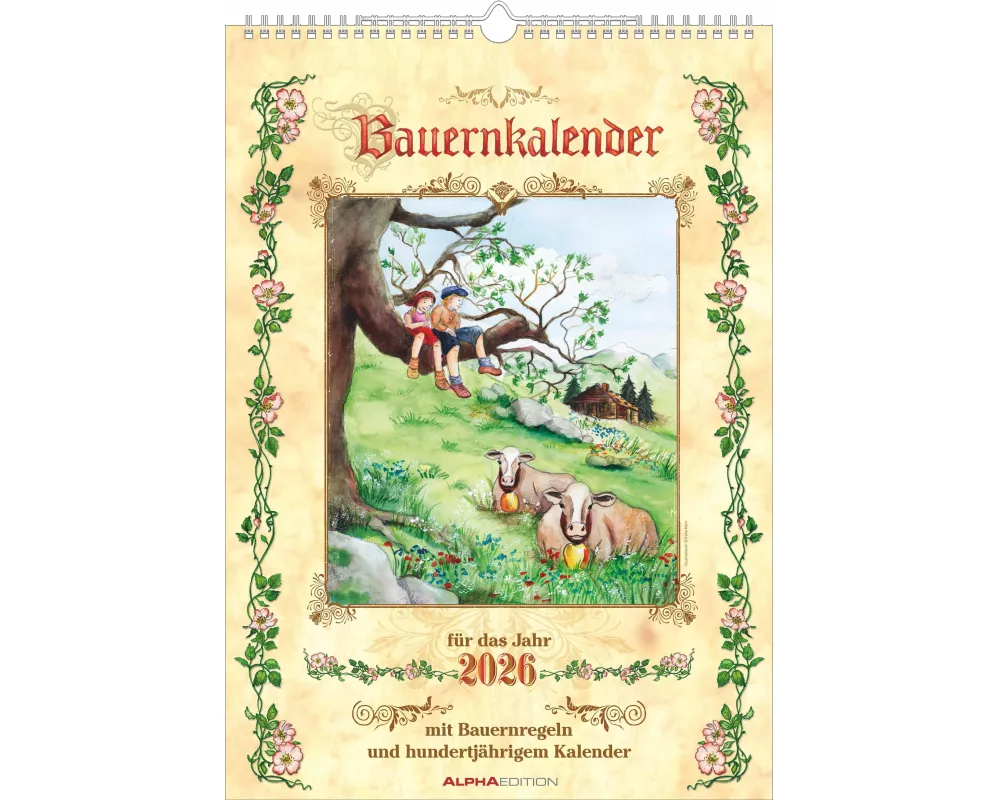 Alpha Edition - Bauernkalender 2026 – Bildkalender 29,7x42 cm – Mit Bauernregeln & 100-jährigem Kalender – Feiertagen (DE/AT/CH) – Platz für Notizen –