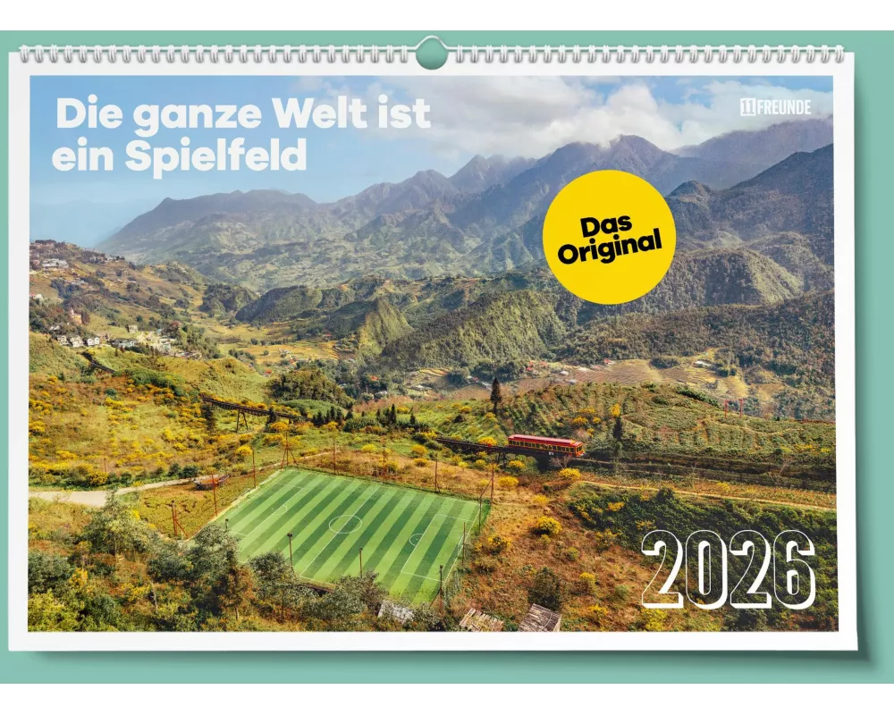 11FREUNDE - Die ganze Welt ist ein Spielfeld – Wandkalender - Fußballkalender mit 12+1 Fotodrucken – Format 60 x 42 cm