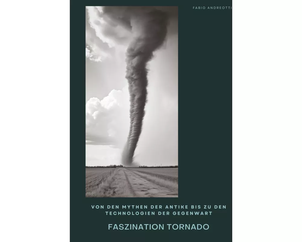 Faszination Tornado