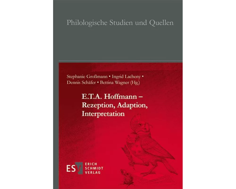 E.T.A. Hoffmann – Rezeption, Adaption, Interpretation