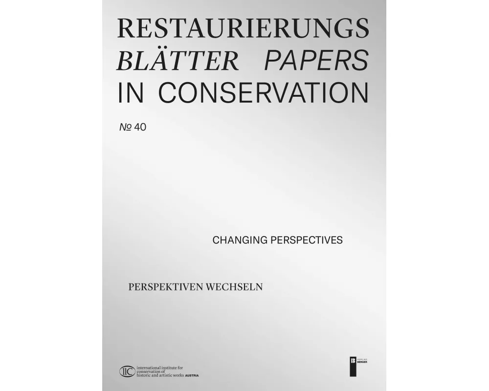 Restaurierungsblätter - Papers in Conservation Band 40
