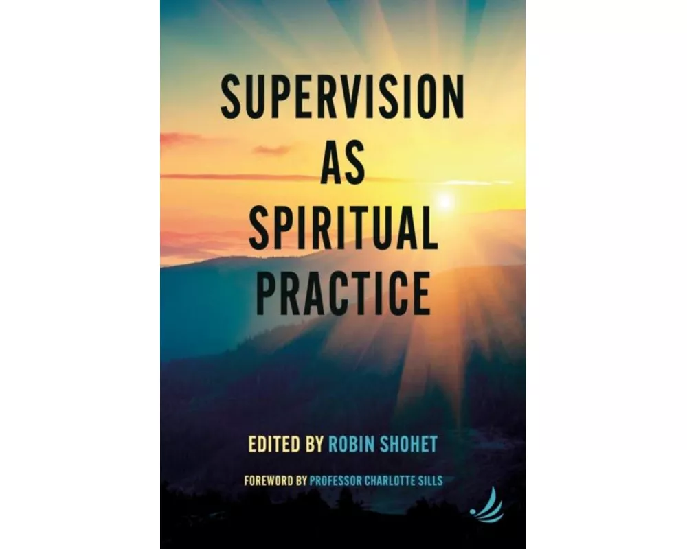 Supervision as Spiritual Practice