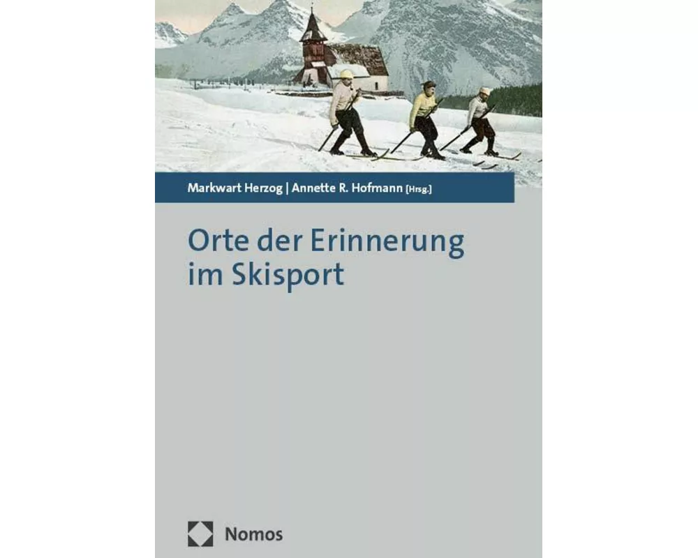 Orte der Erinnerung im Skisport