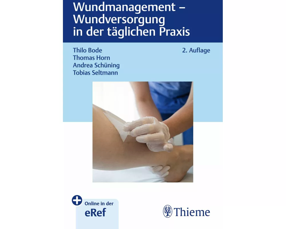Wundmanagement - Wundversorgung in der täglichen Praxis