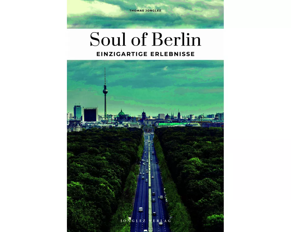 Soul of Berlin einzigartige Erlebnisse