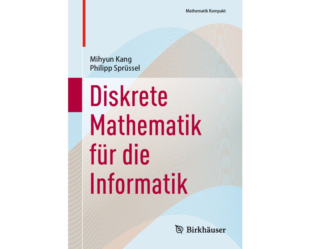 Diskrete Mathematik für die Informatik