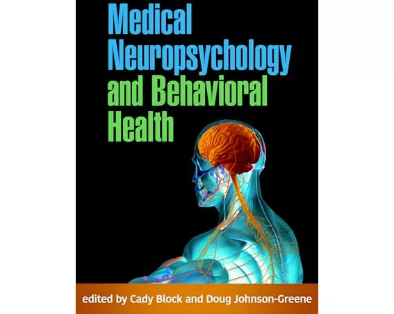Medical Neuropsychology and Behavioral Health