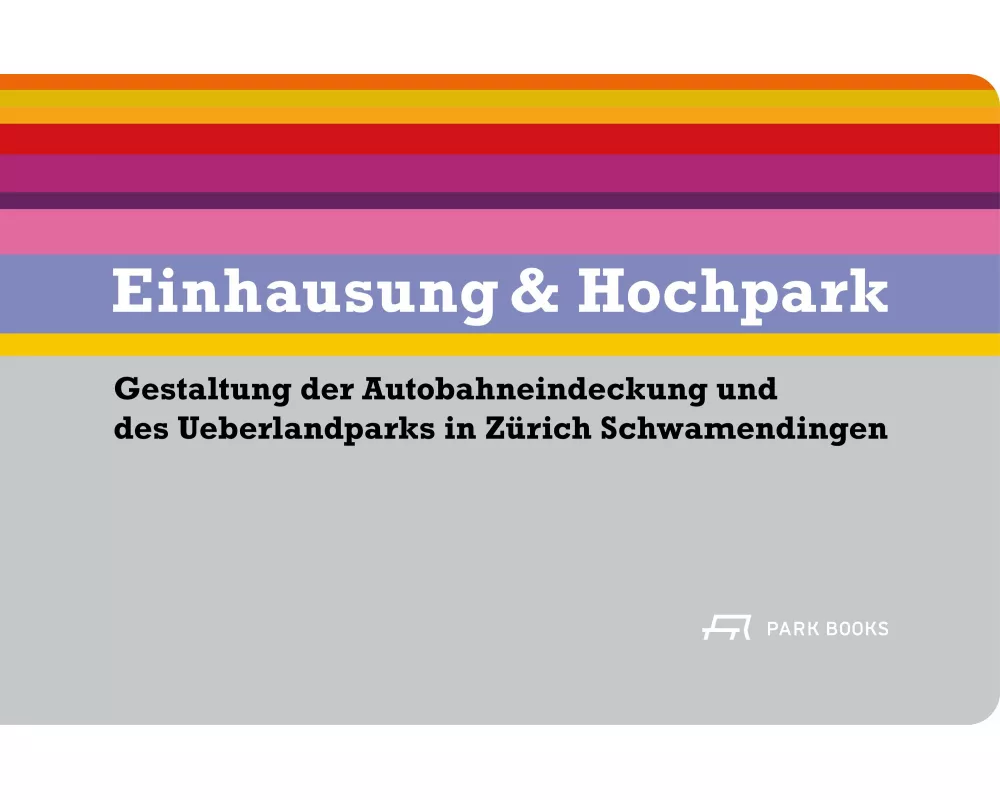 Einhausung & Hochpark