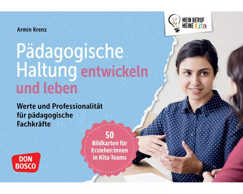 Pädagogische Haltung entwickeln und leben