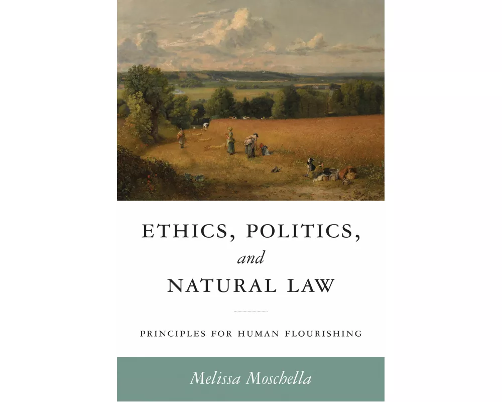 Ethics, Politics, and Natural Law