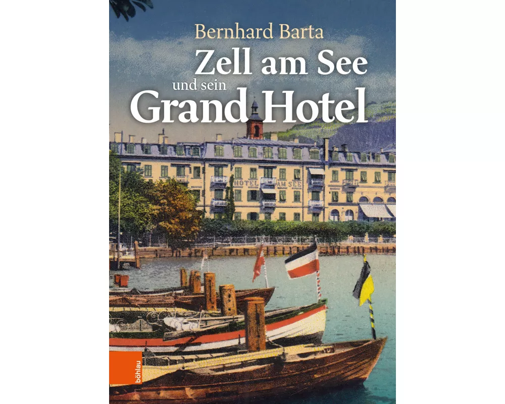 Zell am See und sein Grand Hotel