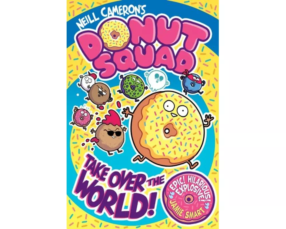 Donut Squad: Take Over the World! (a Phoenix Comic Book) - shortlisted for the Waterstones Book of the Year 2025
