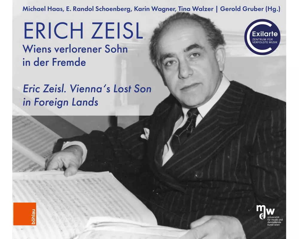 Erich Zeisl. Wiens verlorener Sohn in der Fremde