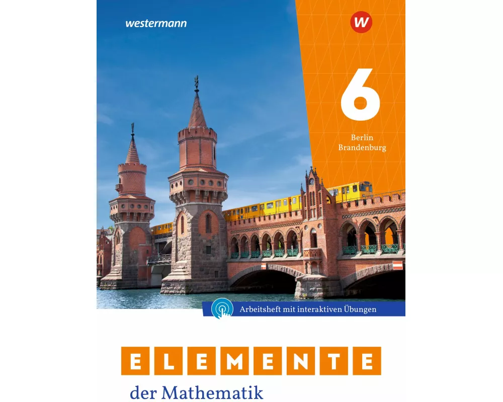 Elemente der Mathematik SI 6. Arbeitsheft mit Lösungen und Interaktiven Übungen. Für Berlin und Brandenburg