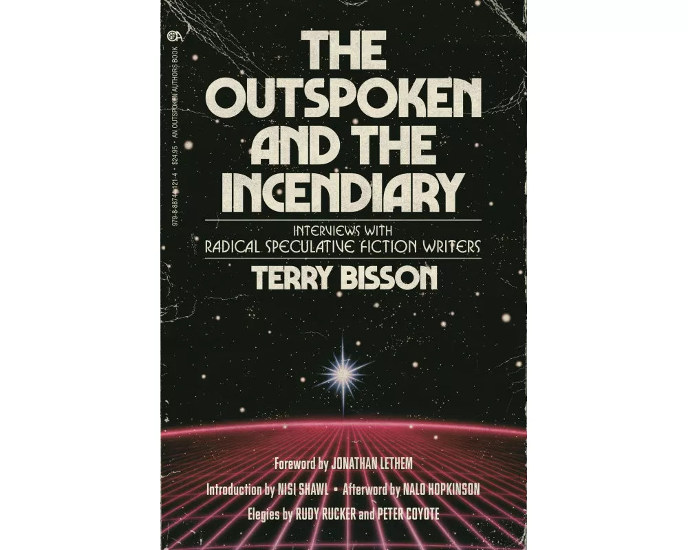 The Outspoken and the Incendiary