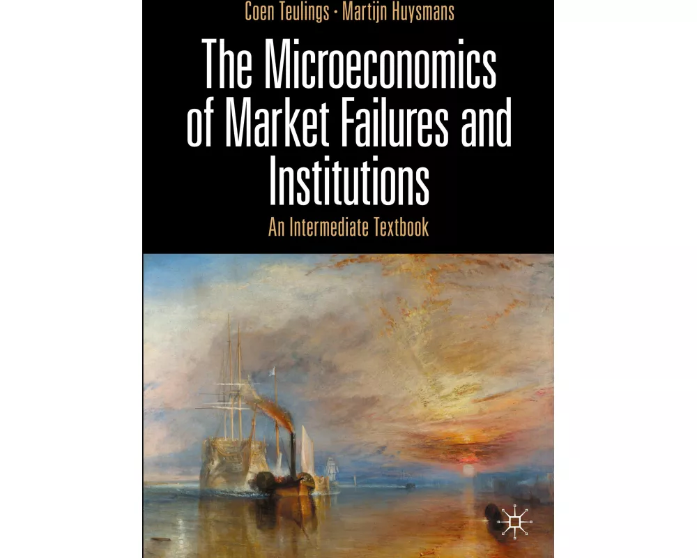 The Microeconomics of Market Failures and Institutions
