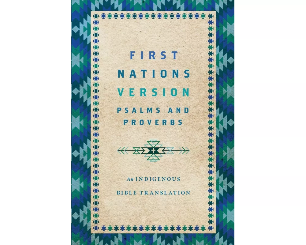 First Nations Version Psalms and Proverbs