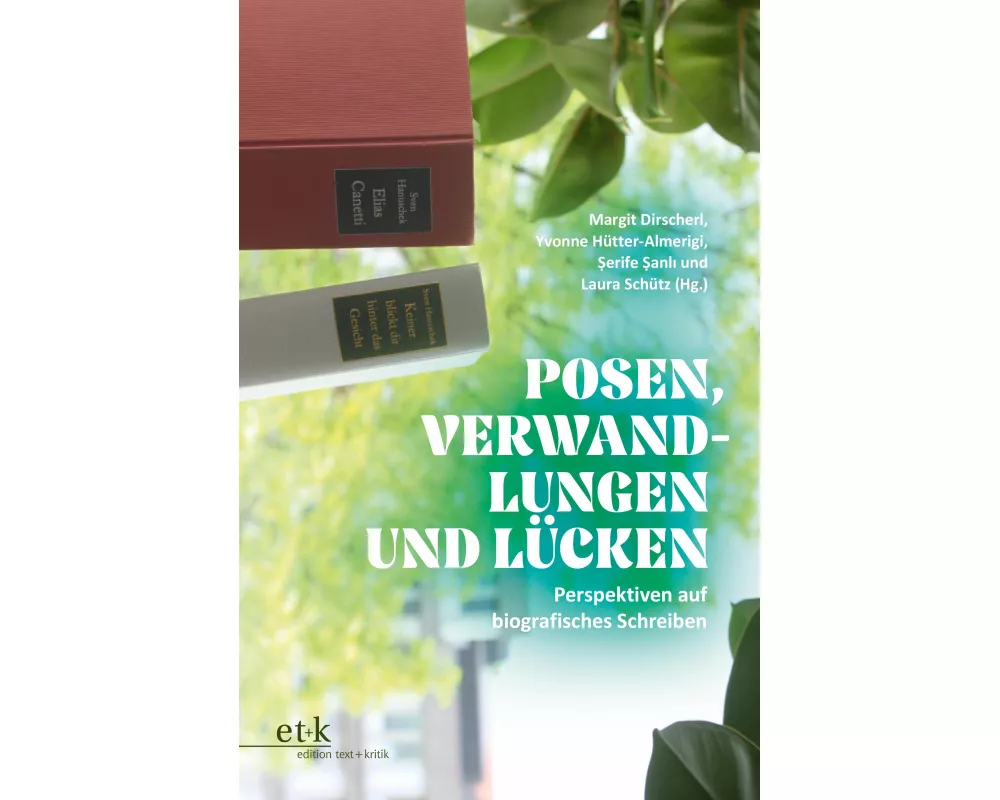 Posen, Verwandlungen und Lücken