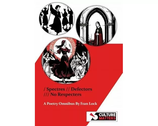 Spectres, Defectors, No Respecters