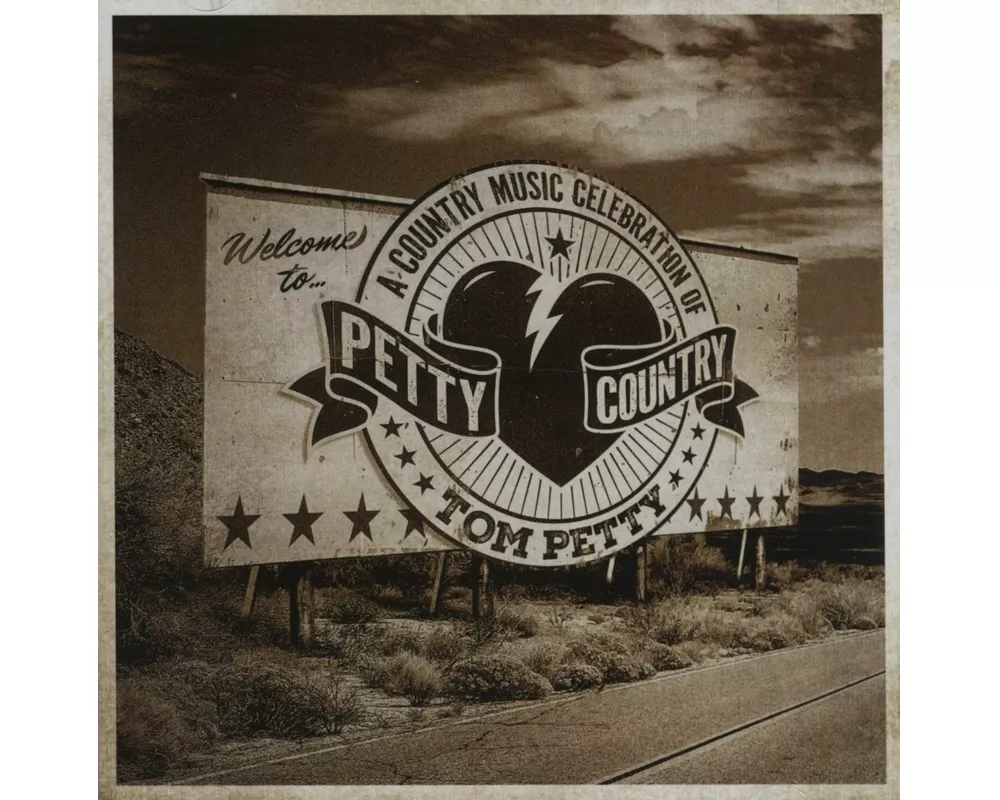 Petty Country: A Country Music Celebration Of Tom