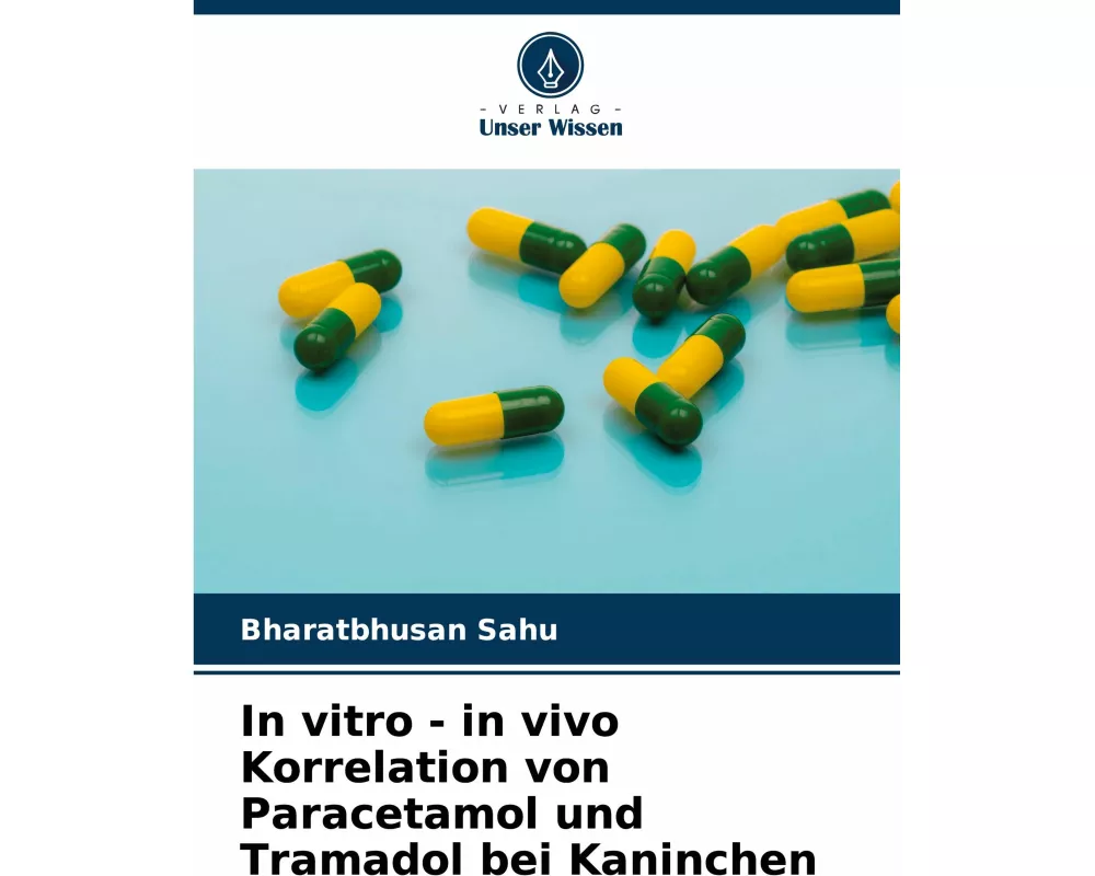 In vitro - in vivo Korrelation von Paracetamol und Tramadol bei Kaninchen