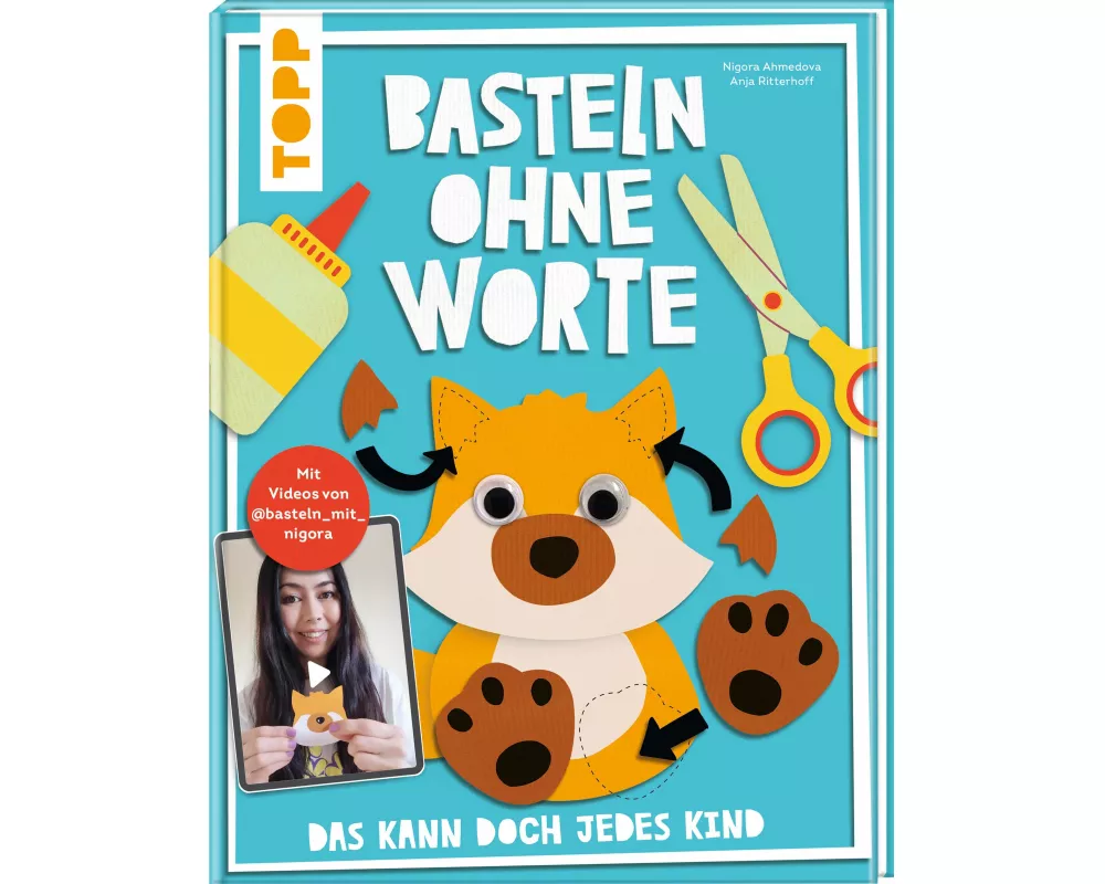 Basteln ohne Worte - Das kann doch jedes Kind