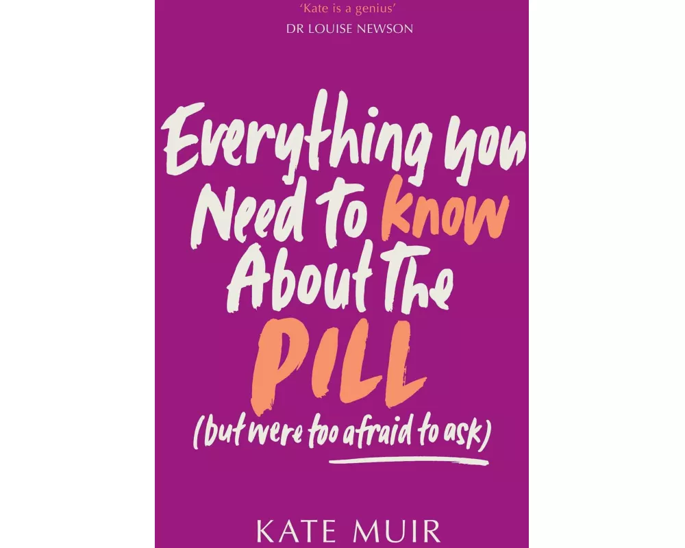 Everything You Need to Know About the Pill (but were too afraid to ask)