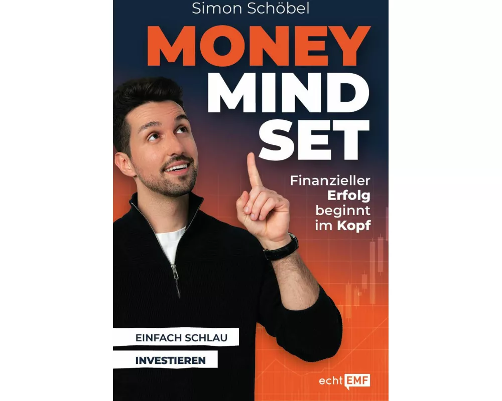Money Mindset. Finanzieller Erfolg beginnt im Kopf