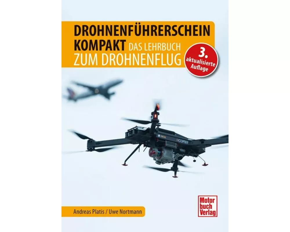 Drohnenführerschein kompakt. Das Lehrbuch zum Drohnenflug