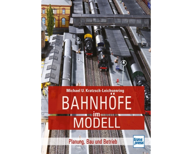Bahnhöfe im Modell