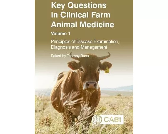 Key Questions in Clinical Farm Animal Medicine, Volume 1
