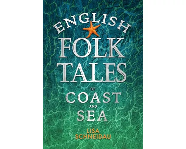 English Folk Tales of Coast and Sea