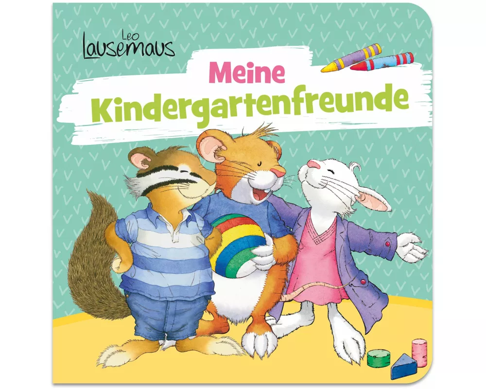 Leo Lausemaus - Meine Kindergartenfreunde