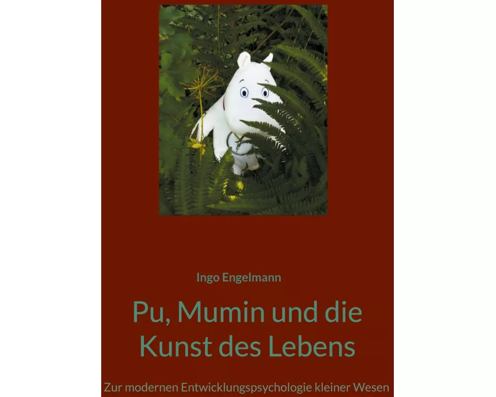 Pu, Mumin und die Kunst des Lebens