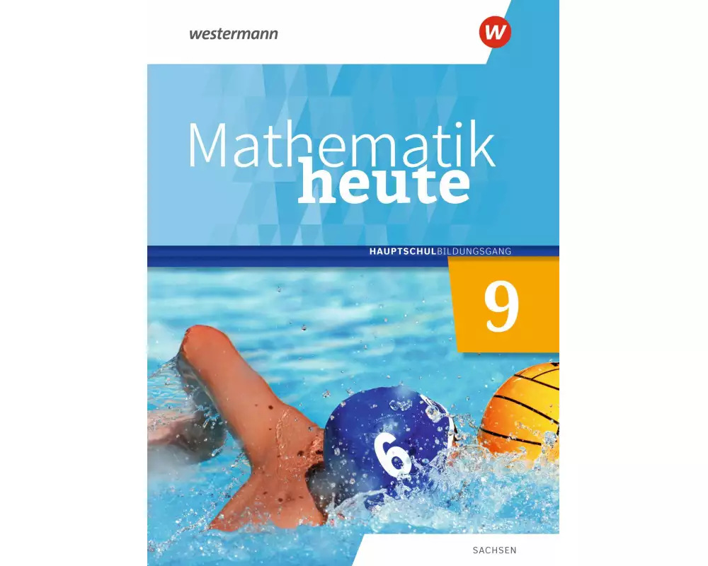 Mathematik heute 9. Schulbuch. Hauptschulbildungsgang. Für Sachsen