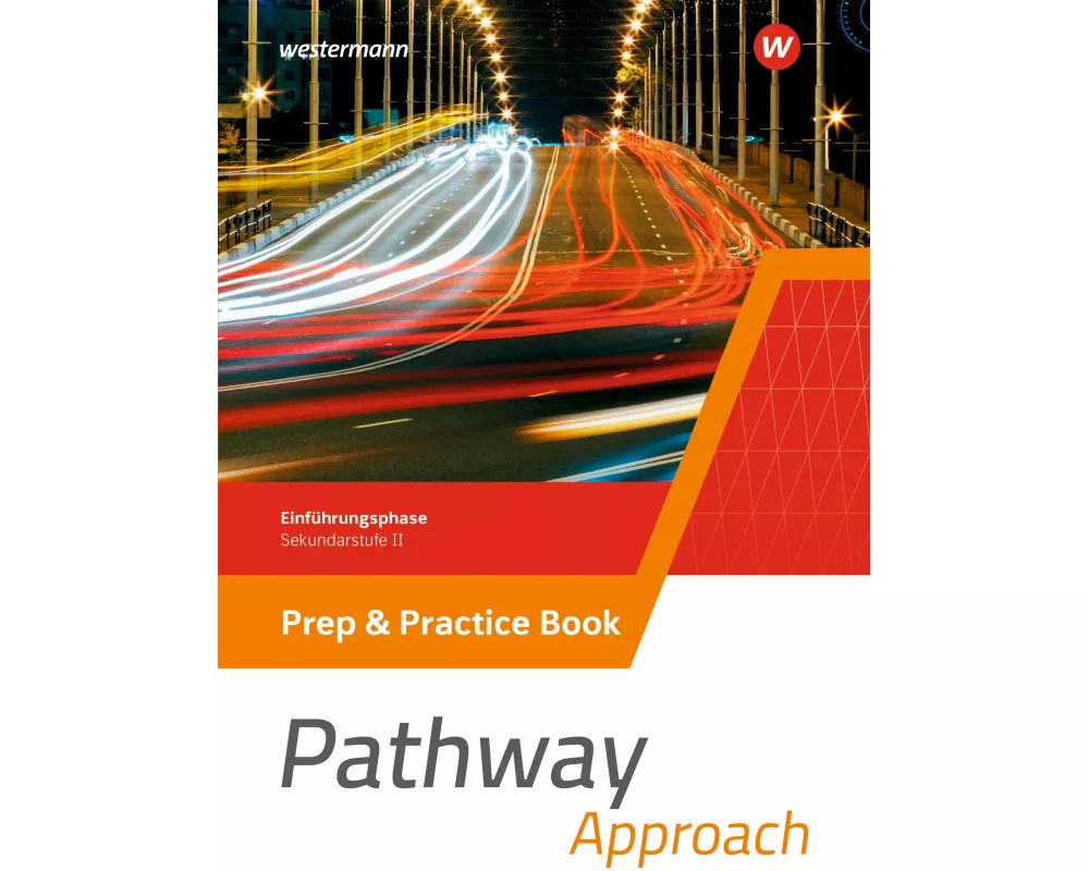 Pathway Approach. Prep & Practice Book. Einführungsphase Sekundarstufe II - Ausgabe Nordrhein-Westfalen / Nord 2024