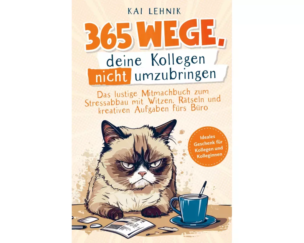 365 Wege, deine Kollegen nicht umzubringen