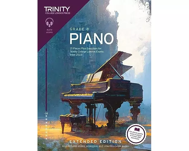 Trinity College London Piano Exam Pieces Plus Exercises from 2023: Grade 8: Extended Edition
